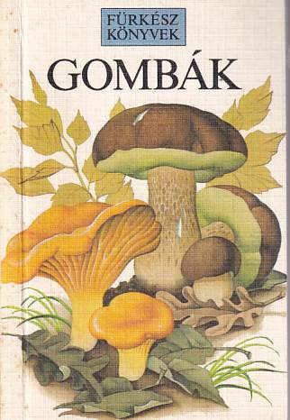  Gombák (fürkész könyvek)