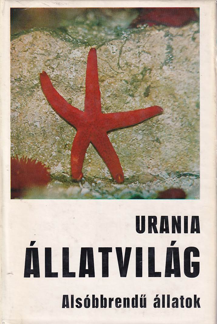 Urania Állatvilág - Alsóbbrendű állatok